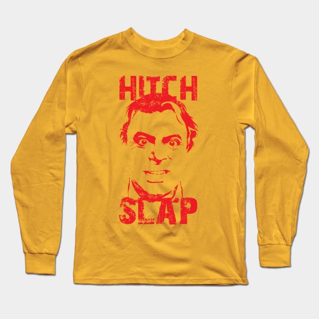 Hitch Slap Long Sleeve T-Shirt by Droidloot